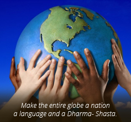 entire-globe-a-nation-a-language-and-a-Dharma-Shasta